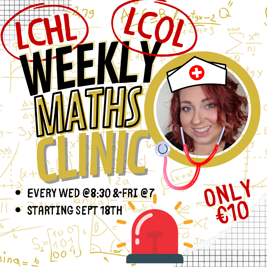 Weekly Maths Clinic Mrs Maths Ireland