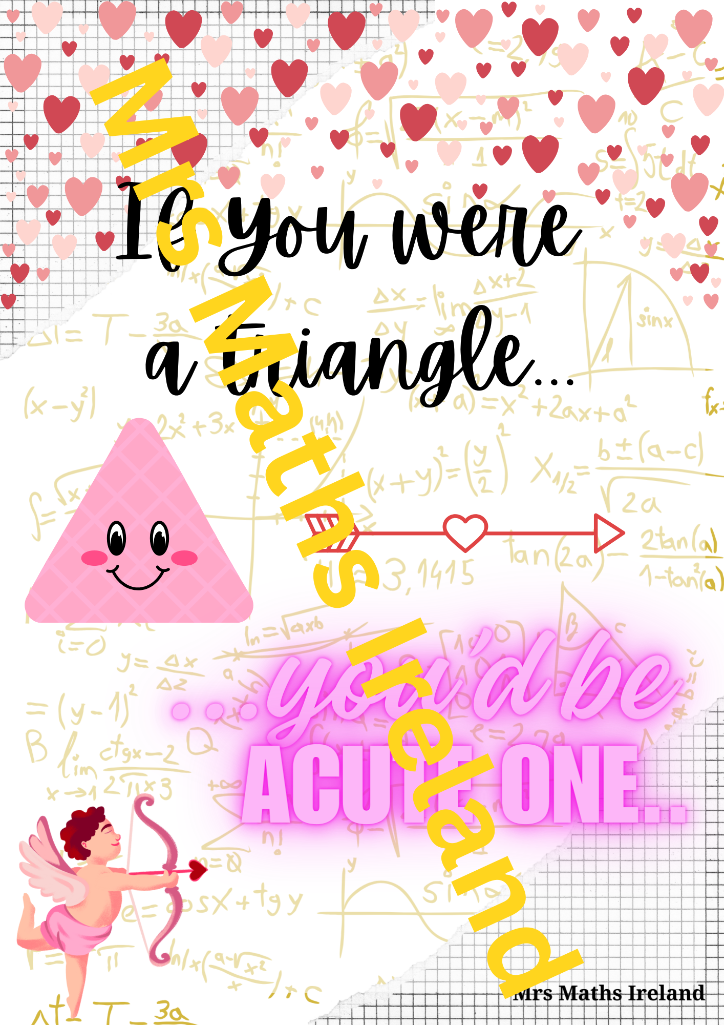 If you were a triangle, you'd be acute one. Classroom Poster.