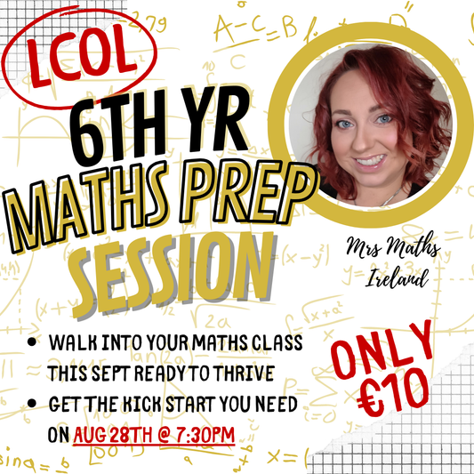 Kickstart Your 6th Year Maths Journey – Ordinary Level Webinar