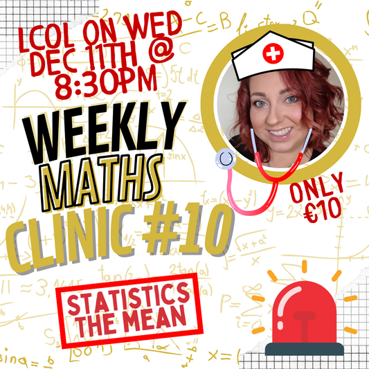 LCOL Weekly Maths Clinic #10 - The Mean - Wed Dec 11th @ 8:30pm