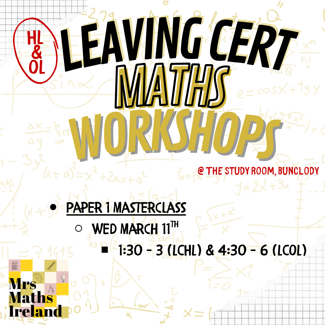 Paper 1 Masterclass - LCHL - Wed March 11th - 1:30pm to 3pm