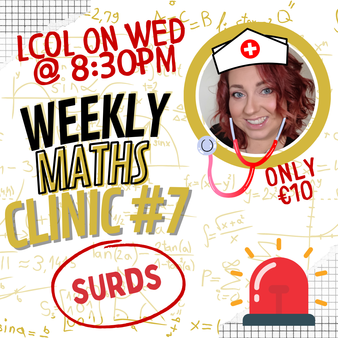 LCOL Weekly Maths Clinic #7 - Surds - Wed Oct 30th @ 8:30pm