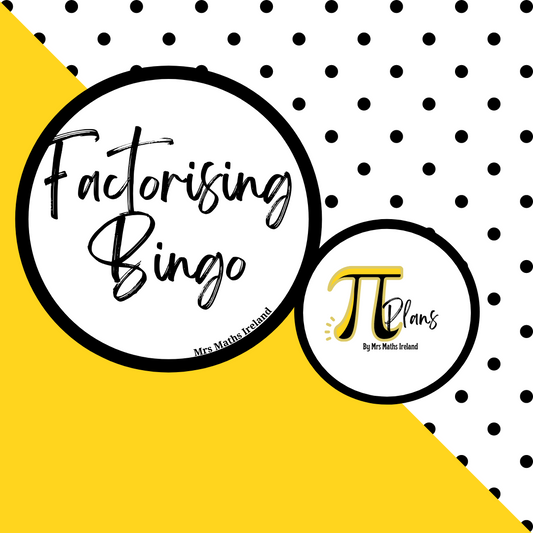 Factorising Bingo - JCOL, JCHL, LCOL, LCHL - Pi Plans